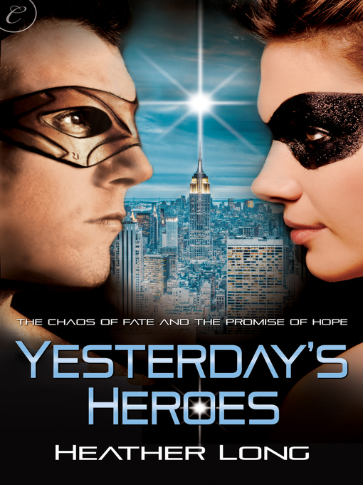 Title details for Yesterday's Heroes by Heather Long - Available